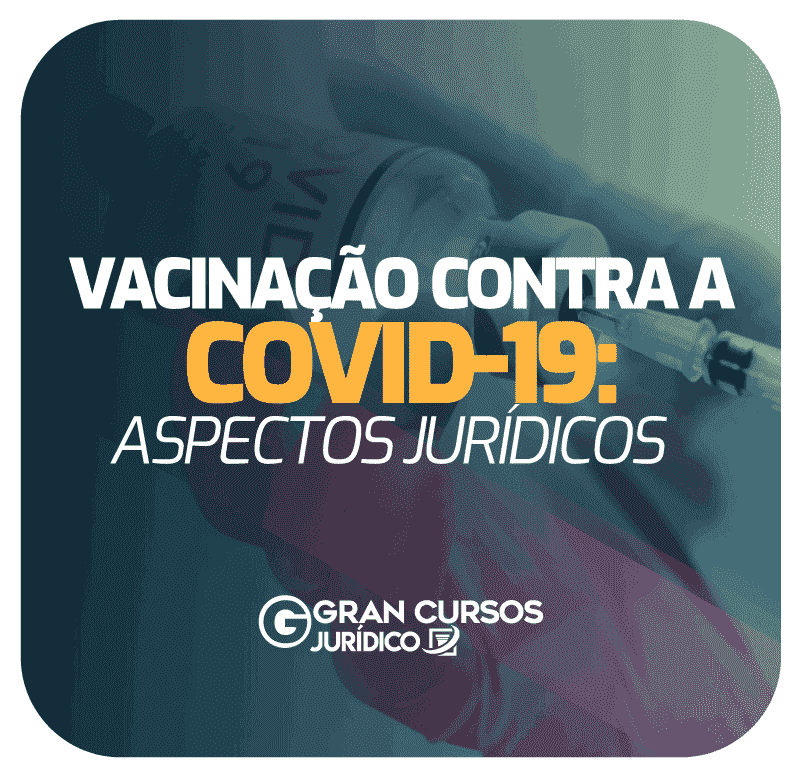 vacinacao-contra-a-covid-19-aspectos-juridicos-1610131599.png
